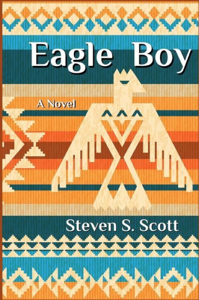 Cover for Steven Scott · Eagle Boy (Paperback Book) (2019)