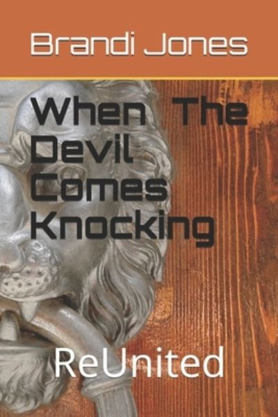 Cover for Brandi Jones · When The Devil Comes Knocking (Paperback Book) (2019)