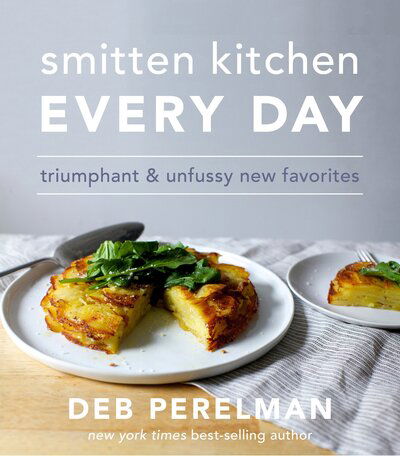 Cover for Perelman · Smitten Kitchen Every Day: Triumphant and Unfussy New Favorites: A Cookbook (Book) (2017)