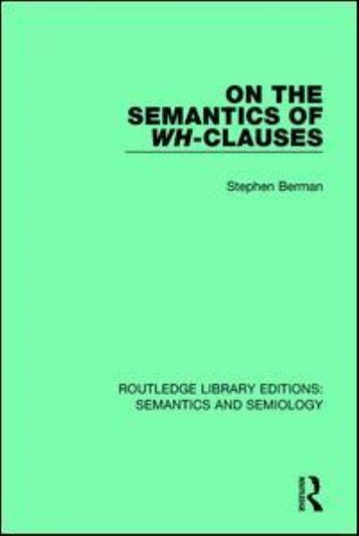 Cover for Marjorie Boulton · On the Semantics of Wh-Clauses - Routledge Library Editions: Semantics and Semiology (Taschenbuch) (2018)