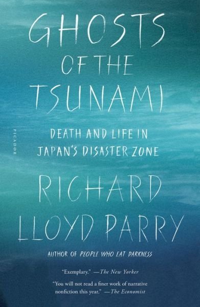 Cover for Richard Lloyd Parry · Ghosts of the Tsunami: Death and Life in Japan's Disaster Zone (Pocketbok) (2018)
