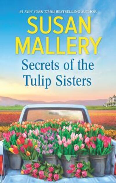 Cover for Susan Mallery · Secrets of the Tulip Sisters (Paperback Book) (2019)