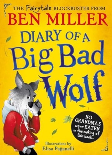 Cover for Ben Miller · Diary of a Big Bad Wolf (Paperback Book) [ANZ Only edition] (2024)