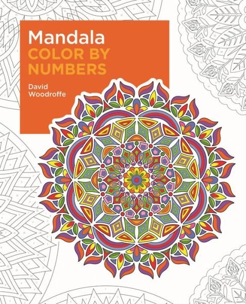 Mandala Color by Numbers - David Woodroffe - Books - Arcturus Publishing - 9781398814813 - February 1, 2023