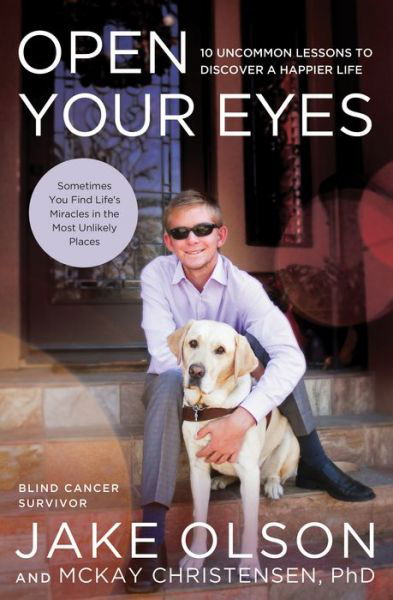 Cover for Mckay Christensen Ph.d. · Open Your Eyes: 10 Uncommon Lessons to Discover a Happier Life (Gebundenes Buch) (2014)