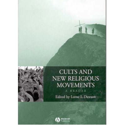 Cover for L Dawson · Cults and New Religious Movements: A Reader - Wiley Blackwell Readings in Religion (Paperback Bog) [2 Revised edition] (2003)