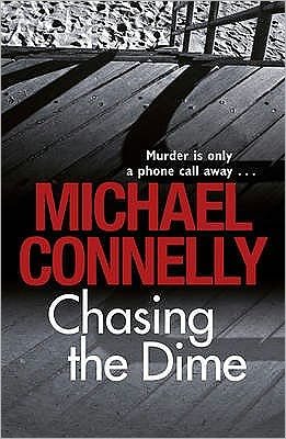 Cover for Michael Connelly · Chasing The Dime (Paperback Book) (2009)