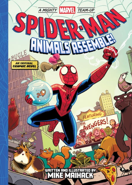 Cover for Mike Maihack · Spider-Man: Animals Assemble! (A Mighty Marvel Team-Up): An Original Graphic Novel - A Mighty Marvel Team-Up (Paperback Book) (2025)