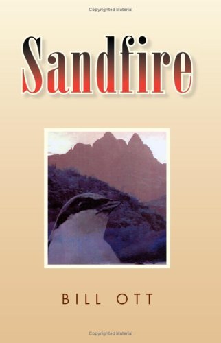 Sandfire - Bill Ott - Bøker - Xlibris - 9781425758813 - 30. august 2007