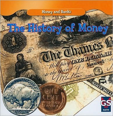 Cover for Dana Meachen Rau · The History of Money (Paperback Book) (2010)