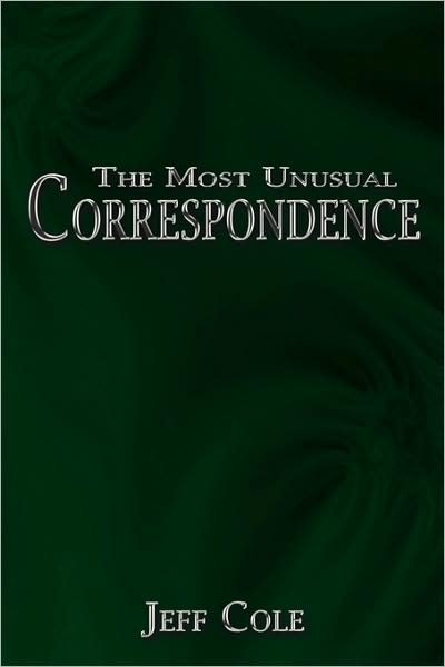 Cover for Jeff Cole · The Most Unusual Correspondence (Pocketbok) (2008)
