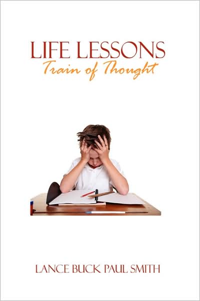 Cover for Lance Smith · Life Lessons: Train of Thought (Paperback Book) (2008)