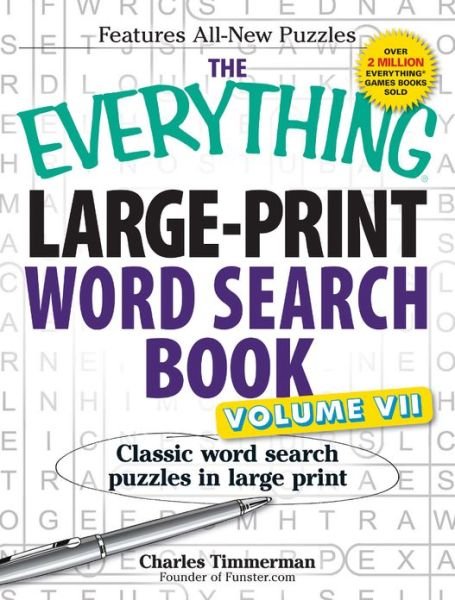 Cover for Charles Timmerman · The Everything Large-Print Word Search Book, Volume VII: Classic word search puzzles in large print - Everything (R) (Paperback Book) (2013)