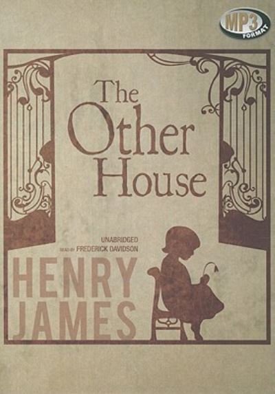The Other House - Henry James - Musik - Blackstone Audiobooks - 9781441783813 - 20. februar 2011