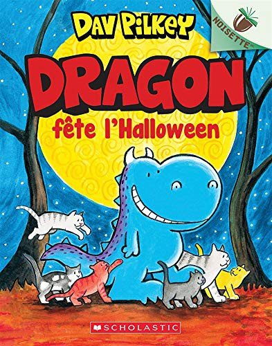 Noisette : Dragon N° 4 : Dragon Fête l'Halloween - Dav Pilkey - Bøger - Scholastic - 9781443185813 - 6. oktober 2020