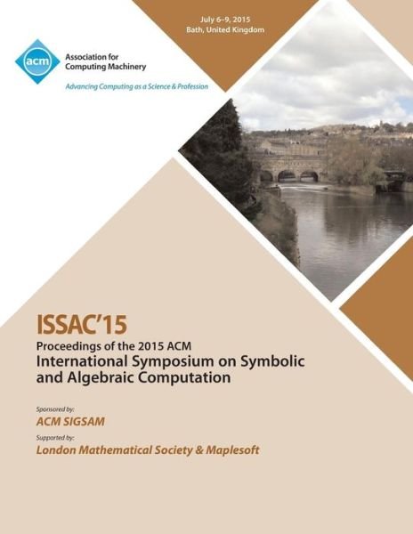 Cover for Issac 15 Conference Committee · ISSAC 15 International Symposium on Symbolic and Algebraic Computation (Taschenbuch) (2015)