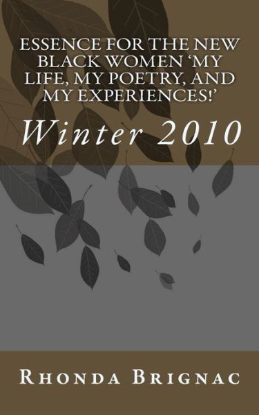 Rhonda Brignac · Essence For The New Black Women 'My Life, My Poetry, and My Experiences!' (Paperback Book) (2010)