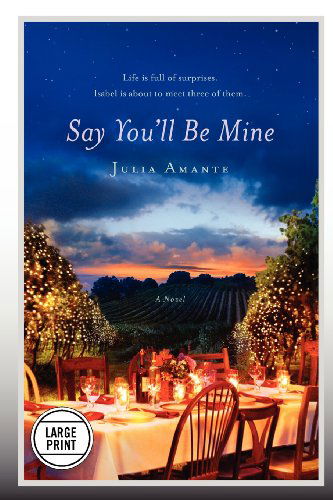 Cover for Julia Amante · Say You'll Be Mine (Paperback Book) [Lrg edition] (2012)