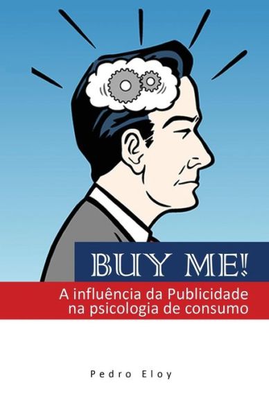 Cover for Pedro Eloy · Buy Me! (Pocketbok) [Portuguese edition] (2011)