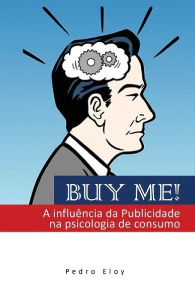 Cover for Pedro Eloy · Buy Me! (Paperback Book) [Portuguese edition] (2011)