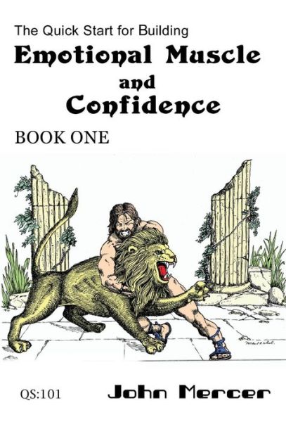 Cover for John Mercer · The Quick Start for Building Emotional Muscle and Confidence (Hardcover Book) (2014)