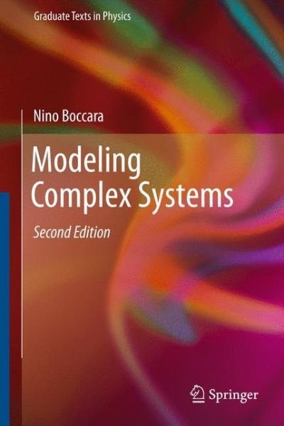 Cover for Nino Boccara · Modeling Complex Systems - Graduate Texts in Physics (Paperback Book) [Softcover reprint of hardcover 2nd ed. 2010 edition] (2012)