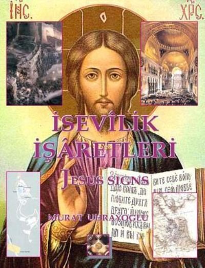 Cover for Murat Uhrayoglu · Isevilik Isaretleri: Jesus Signs (Pocketbok) (2011)