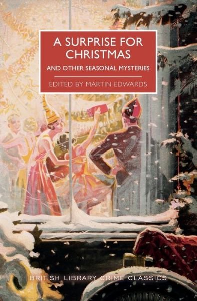 A Surprise for Christmas and Other Seasonal Mysteries - Martin Edwards - Books - Poisoned Pen Press - 9781464214813 - October 12, 2021