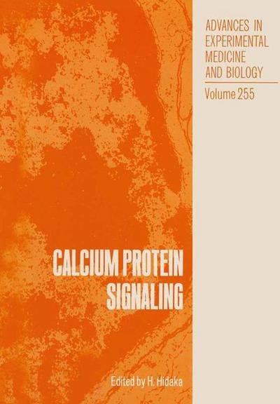 Cover for H Hidaka · Calcium Protein Signaling - Advances in Experimental Medicine and Biology (Paperback Bog) [Softcover reprint of the original 1st ed. 1989 edition] (2012)