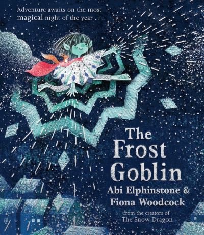 Cover for Abi Elphinstone · The Frost Goblin (Hardcover bog) (2022)