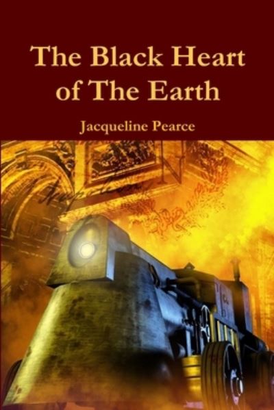 Cover for Jacqueline Pearce · Black Heart of the Earth (Bok) (2012)