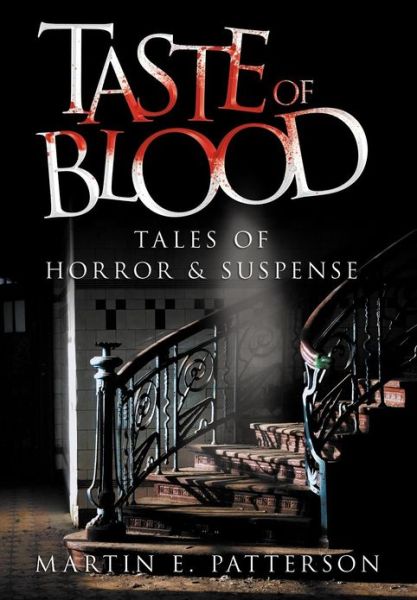 Cover for Martin E. Patterson · Taste of Blood: Tales of Horror and Suspense (Paperback Book) (2012)