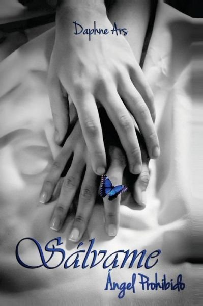 Cover for Daphne Ars · Salvame: Angel Prohibido (Paperback Book) (2012)