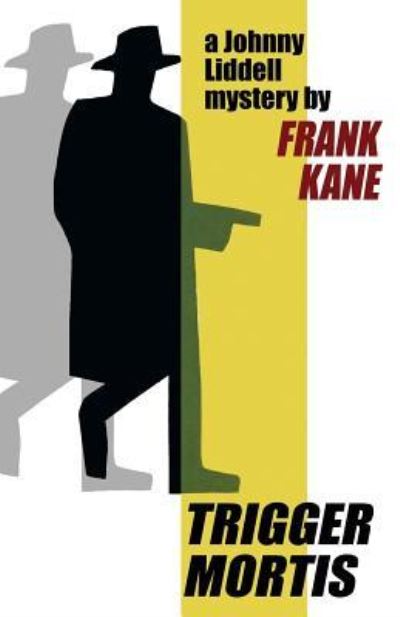 Cover for Frank Kane · Trigger Mortis (Paperback Book) (2018)