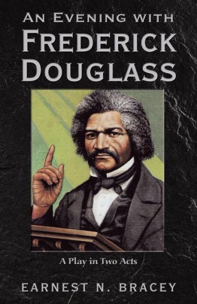 Cover for Earnest N Bracey · An Evening with Frederick Douglass (Paperback Book) (2019)