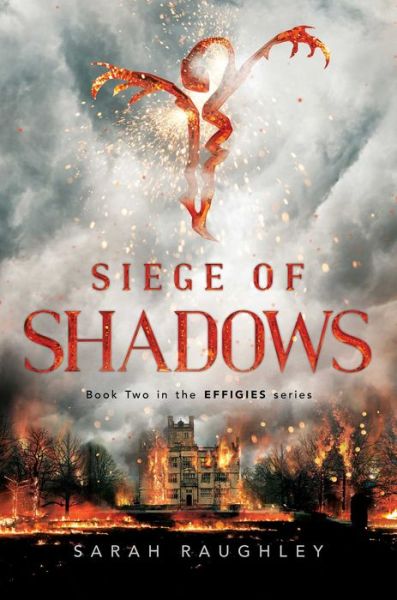 Cover for Sarah Raughley · Siege of Shadows - The Effigies (Paperback Book) (2018)