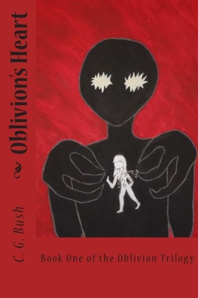 Cover for C G Bush · Oblivion's Heart (Paperback Book) (2013)