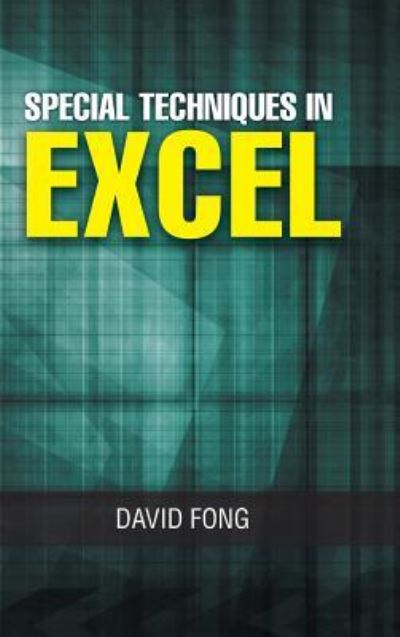 Cover for David Fong · Special Techniques in Excel (Inbunden Bok) (2016)