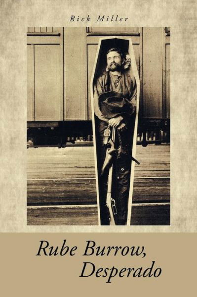 Cover for Rick Miller · Rube Burrow, Desperado (Paperback Book) (2014)