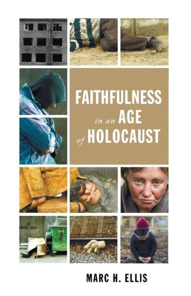 Cover for Marc H Ellis · Faithfulness in an Age of Holocaust (Paperback Book) (2014)