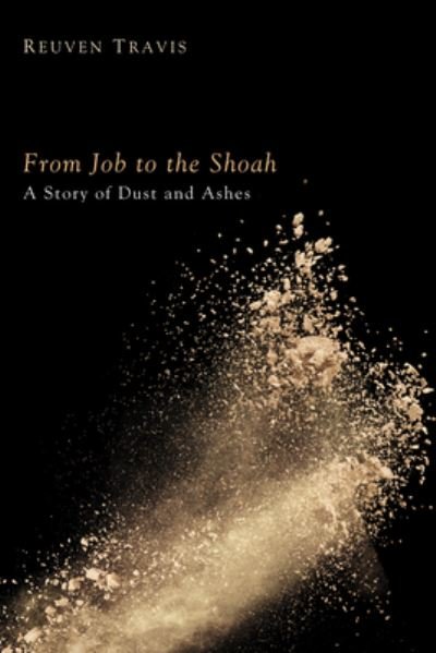 Cover for Reuven Travis · From Job to the Shoah (Book) (2014)