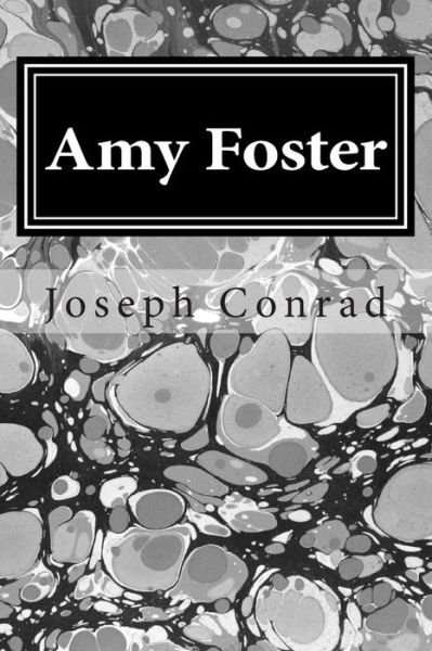 Cover for Joseph Conrad · Amy Foster: (Joseph Conrad Classics Collection) (Paperback Book) (2014)