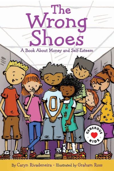 The Wrong Shoes: A Book About Money and Self-Esteem - Caryn Rivadeneira - Książki - 1517 Media - 9781506446813 - 14 sierpnia 2018