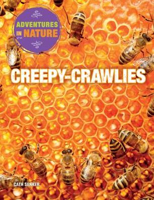 Cover for Cath Senker · Creepy-Crawlies (Gebundenes Buch) (2015)