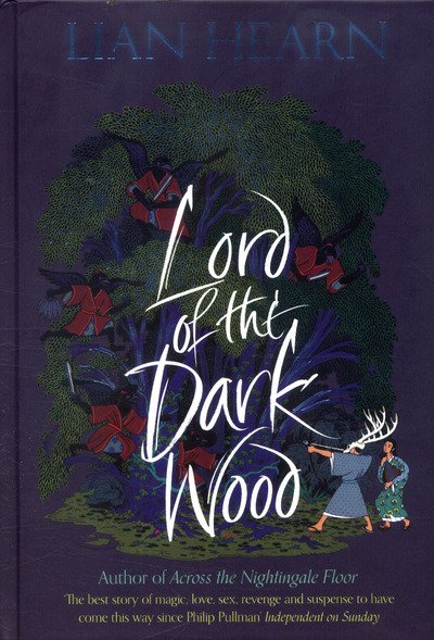 Cover for Lian Hearn · Lord of the Darkwood - The Tale of Shikanoko (Inbunden Bok) (2017)