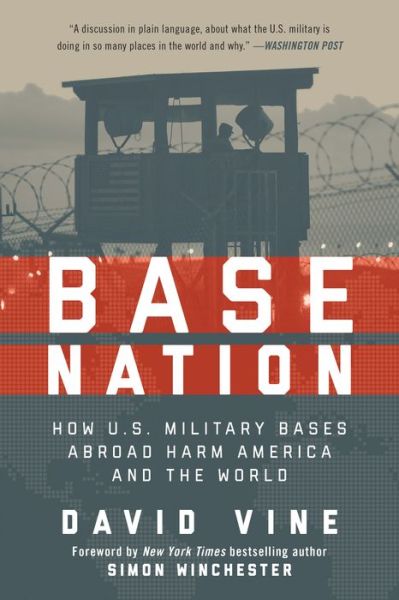 Cover for David Vine · Base Nation: How U.S. Military Bases Abroad Harm America and the World (Paperback Book) (2017)