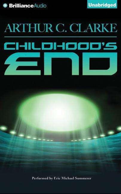 Childhood's End - Arthur C Clarke - Audio Book - Brilliance Audio - 9781511325813 - October 27, 2015