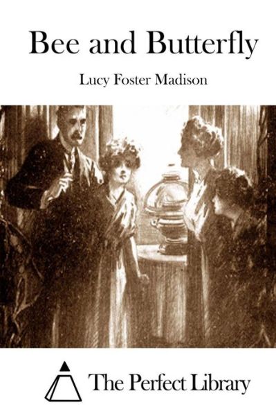 Cover for Lucy Foster Madison · Bee and Butterfly (Paperback Book) (2015)