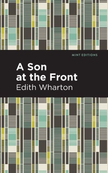 Cover for Edith Wharton · A Son at the Front - Mint Editions (Paperback Bog) (2020)