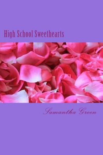 Cover for Samantha Green · High School Sweethearts (Paperback Book) (2017)